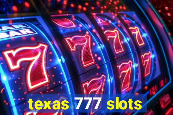 texas 777 slots